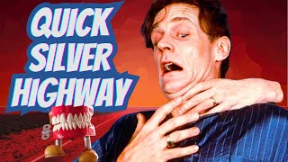 Killer Hands and Haunted Toys QUICKSILVER HIGHWAY 1997 Review