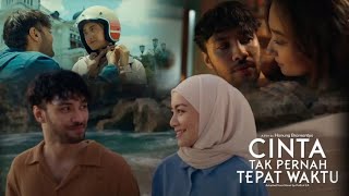 Teaser Film Cinta Tak Pernah Tepat WaktuSinopsisCastCharacterRefal Hady  Nadya Arina