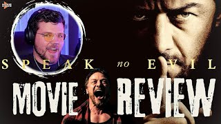 Speak No Evil 2024 Movie Review