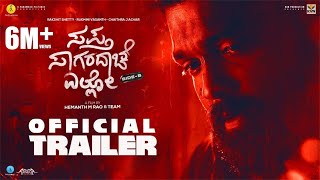 Sapta Sagaradaache Ello Side B  Official Trailer Rakshit Shetty Rukmini Chaithra  Hemanth Rao