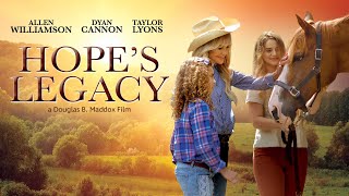 Hopes Legacy 2021 Full Movie  Dyan Cannon  Taylor Lyons Allen Williamson Ken Arnold