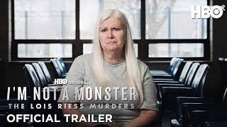 Im Not A Monster The Lois Riess Murders  Official Trailer  HBO