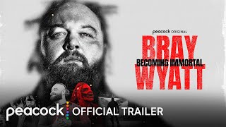 Bray Wyatt Becoming Immortal  Official Trailer  Peacock Original