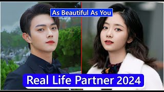 Xu Kai And Tan Song Yun As Beautiful As You Real Life Partner 2024