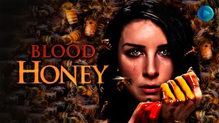 BLOOD HONEY  Exclusive Full Drama Mistery SuspenseMovie Premiere  English HD 2024