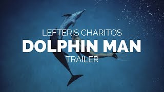 Dolphin Man  Jacques Mayol Documentary Trailer 2018