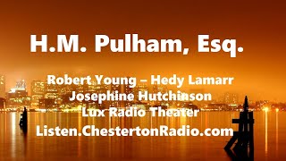 HM Pulham Esq  Hedy Lamarr  Robert Young  Josephine Hutchinson  Lux Radio Theater