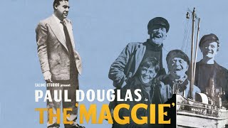 The Maggie  Trailer  Paul Douglas  Alex Mackenzie  James Copeland  Abe Barker  Tommy Kearins