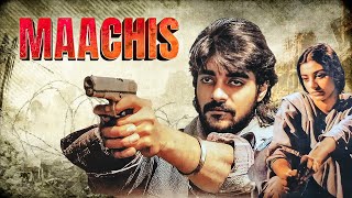 Maachis 1996 Full Hindi Movie 4K Jimmy Shergill  Om Puri Tabu  Chandrachur Singh  Vishal B