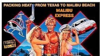 Malibu Express 1985 Full Movie HD Andy Sidaris Film