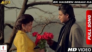 Exclusive  Ek Haseen Nigah Ka Extended Version  Maya Memsaab  Shah Rukh Khan Deepa Sahi