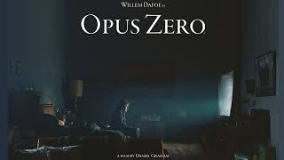 OPUS ZERO Official UK Trailer 2019 Willem Dafoe