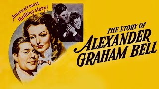 The Story of Alexander Graham Bell 1939 HD  Don Ameche  Loretta Young  Henry Fonda