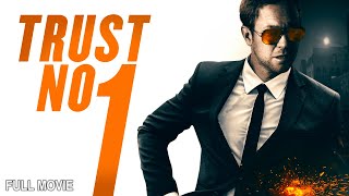 Trust No 1  Full Action Movie