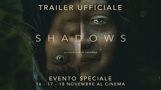 SHADOWS 2020  Trailer ufficiale