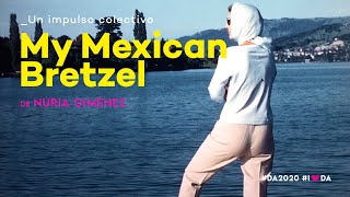 My Mexican Bretzel  Nria Gimnez  Trailer  DA 2020