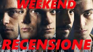 Recensione Film Esclusiva Prime Video  WEEKEND 2020