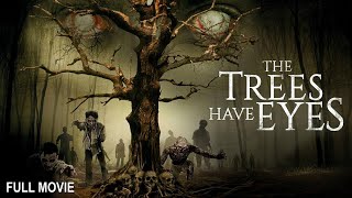 The Trees Have Eyes  Full Horror Slasher Movie