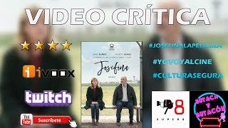 Crtica  Josefina  5 de noviembre en cines  YoVoyAlCine CulturaSegura JosefinaLaPelcula