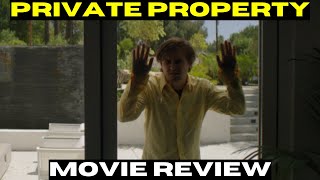 Private Property 2022 Movie Review