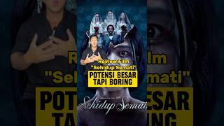 Review Film SEHIDUP SEMATI 2024