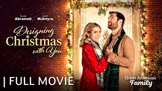 Designing Christmas with You  Full Christmas Movie  Starring Susie Abromeit  Liam McIntyre