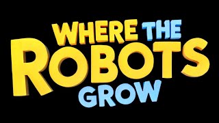 Where The Robots Grow  Official Trailer 2024