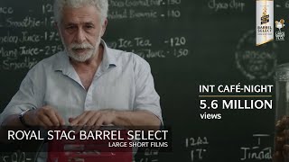 Interior Cafe Night  Naseeruddin Shah Short Film  Royal Stag Barrel Select Large Short Films