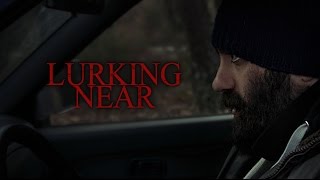 Lurking Near  Horror Short Movie Teaser Trailer 2017  Unboxholics