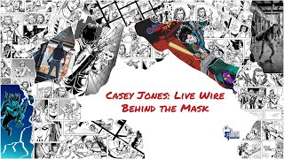 Behind the Mask Casey Jones Live Wire