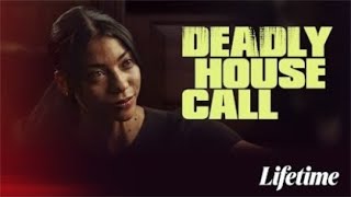 Deadly House Call 2022 Trailer