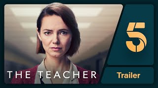 The Teacher Brand New Drama This Autumn on Channel 5