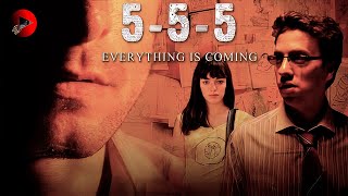 555 EVERYTHING IS COMING  Exclusive Full Thriller Movie Premiere  English HD 2023