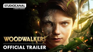 WOODWALKERS  Official Trailer  STUDIOCANAL