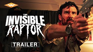 THE INVISIBLE RAPTOR  Official Redband Trailer  In Theaters  On Digital December 6