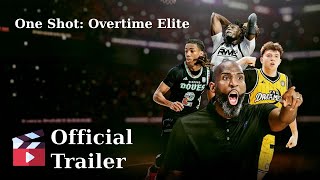 One Shot Overtime Elite 20232024  Season 2 Official Trailer