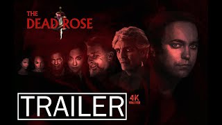 THE DEAD ROSE Official Trailer 2025 Satanic Cult Crime Thriller