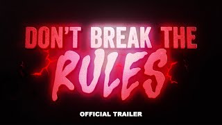 Dont Break the Rules 2024 TRAILER