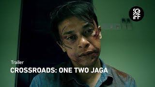 Crossroads One Two Jaga Trailer  SGIFF 2018