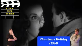 Christmas Holiday 1944 Gene Kelly in a Holiday BMovie Noir