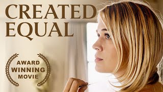 Created Equal  Christianity Film