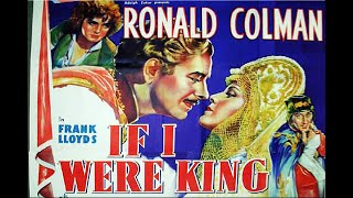 If I Were King with Ronald Colman 1938  1080p HD Film