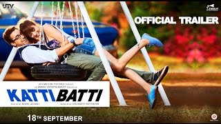 Katti Batti Trailer  Imran Khan  Kangana Ranaut  In Cinemas Sept18