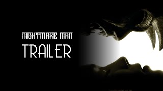 Nightmare Man 2007 Trailer Remastered HD