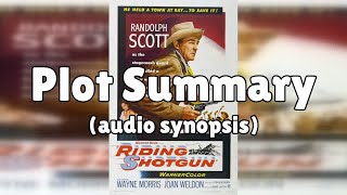 Riding Shotgun 1954  Movie Recap  Plot Synopsis