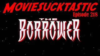 The Borrower 1991 A Moviesucktastic Review