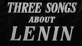 Dziga Vertov Three Songs about Lenin 1934