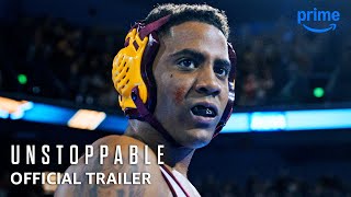 Unstoppable  Official Trailer  Prime Video