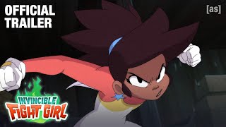 OFFICIAL TRAILER Invincible Fight Girl  adult swim