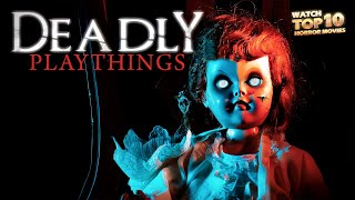 DEADLY PLAYTHINGS POSSESSED DOLL  Exclusive Full Horror Movie  English HD 2023